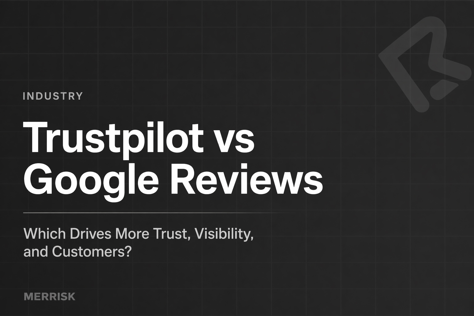 Trustpilot vs Google Reviews: Which One Actually Helps Your Business?