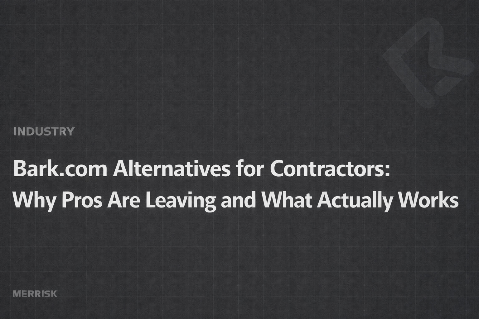 Bark.com Alternatives for Contractors (2026)