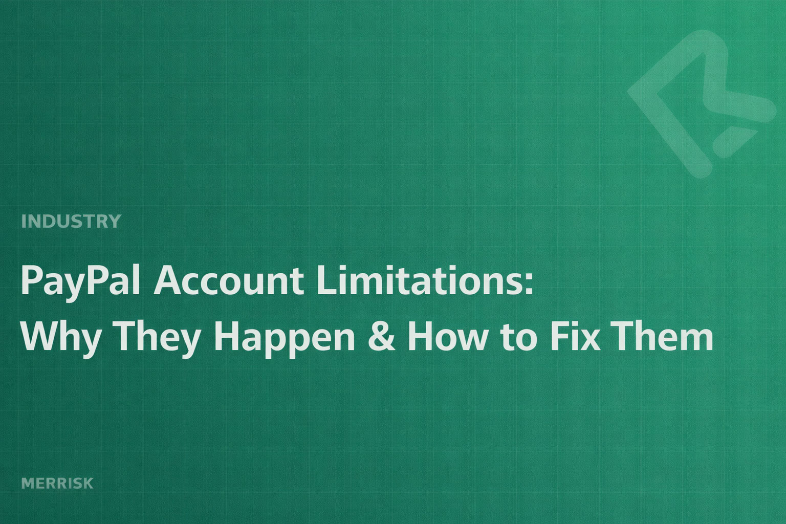 PayPal Account Limitations: Why They Happen & How to Fix Them